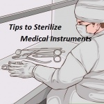 5 Tips to Sterilize Medical Instruments