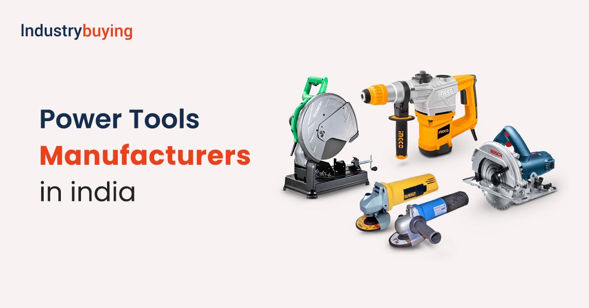 Top 10 Power Tools Manufacturers in India 2024